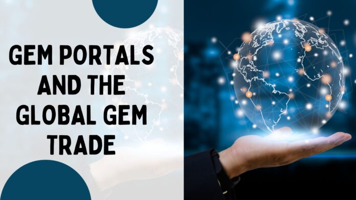 Gem Portals and the Global Gem Trade