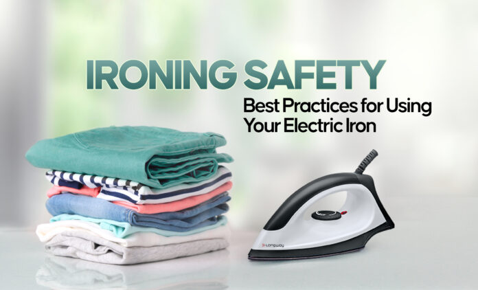 Ironing Safety: Best Practices for Using Your Electric Iron