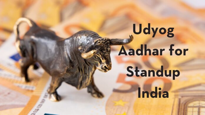 Udyog Aadhar for Standup India