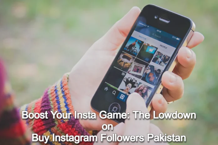 Buy Instagram Followers Pakistan