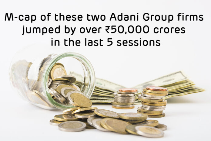 M-cap of these two Adani Group firms jumped by over ₹50,000 crores in the last 5 sessions