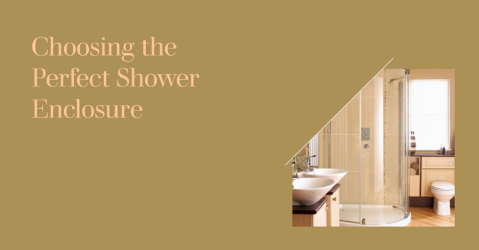 Which shower enclosure should you choose